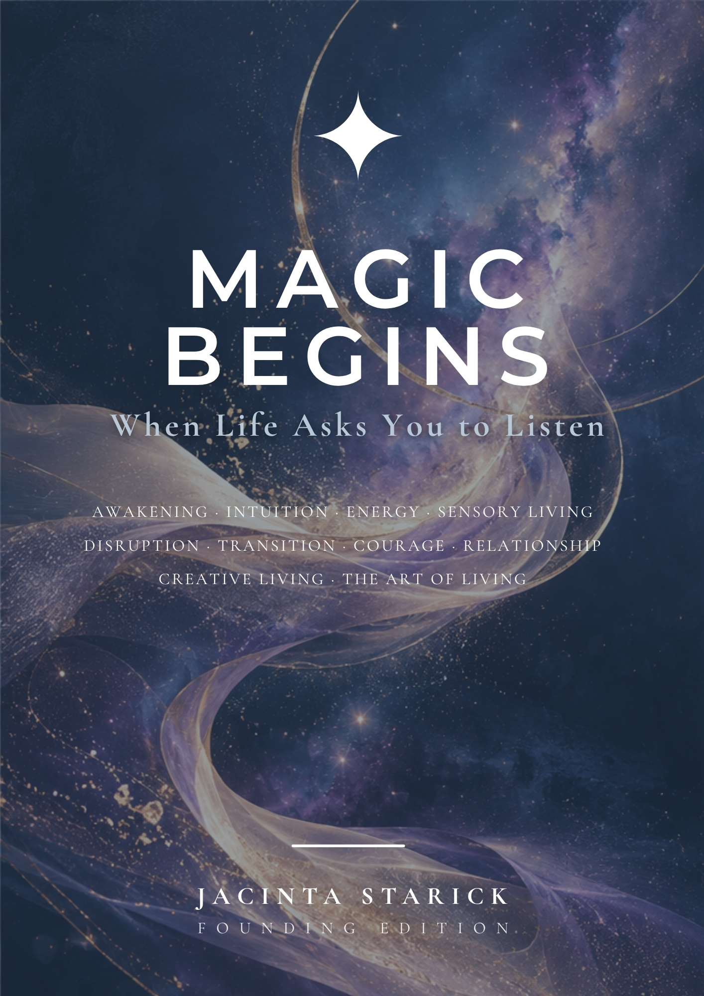 Magic Begins When Life Asks You to Listen - GUIDE - PUBLISHED